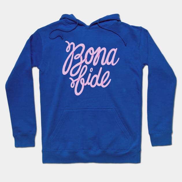 Bona fide Hoodie by seancarolan